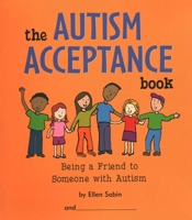 The Autism Acceptance Book: Being a Friend to Someone With Autism B007D0K0DC Book Cover