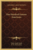 One Hundred Famous Americans 102192301X Book Cover