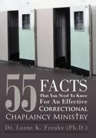 55 Facts That You Need to Know for an Effective Correctional Chaplaincy Ministry 146859592X Book Cover