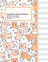 Manuscript Paper Notebook: Cute Pigs Cover, 12 Staff Music Paper, Blank Music Sheets 8.5 x 11, 100 Pages (Notebook for Kids Musicians & Songwriting) 1075437725 Book Cover