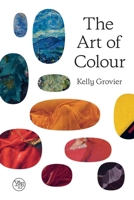 The Art of Colour: The History of Art in 39 Pigments 0300267789 Book Cover