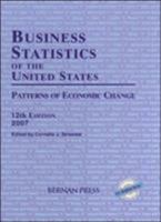 Business Statistics of the United States 2007: Patterns of Economic Change 1598880780 Book Cover