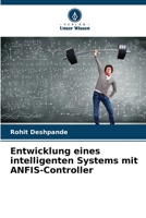 Entwicklung eines intelligenten Systems mit ANFIS-Controller 6206881733 Book Cover