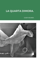 La quarta dimora 1716380847 Book Cover