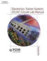 ETCB (Electronics Trainer Circuit Board) System: DC/AC Circuits Lab Manual 1401839800 Book Cover