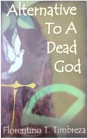 Alternative to a dead God 9715553494 Book Cover
