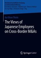 The Views of Japanese Employees on Cross-Border M&As 3658225246 Book Cover