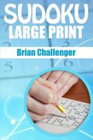 SUDOKU LARGE PRINT: Sudoku Puzzles in Large Print 1983140066 Book Cover
