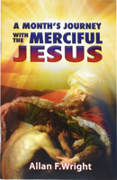 A Month's Journey With The Merciful Jesus 1941243525 Book Cover