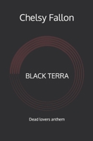 BLACK TERRA: Dead lovers anthem B0HG94R2SS Book Cover