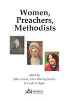 Women, Preachers, Methodists: Papers from two conferences held in 2019, the 350th anniversary of Susanna Wesley's birth B08T6PBBVB Book Cover