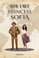 How I Met Princess Sofia 1638852677 Book Cover