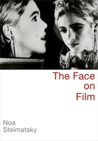 The Face on Film 0199863164 Book Cover