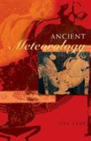 Ancient Meteorology (Sciences of Antiquity) 0415161967 Book Cover