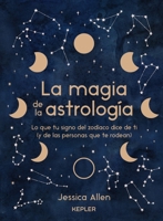Magia de la Astrología, La 8416344930 Book Cover