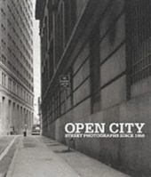 Open City: Street Photographs since 1950 3775710663 Book Cover