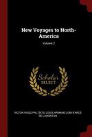 New Voyages to North-America; Volume 2 1015602592 Book Cover