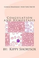 Clinical Hematology: Study Topic Part III: Coagulation and Hemostasis 149479151X Book Cover
