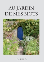 Au jardin de mes mots (French Edition) 2322574066 Book Cover