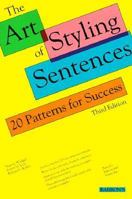 The Art of Styling Sentences: 20 Patterns for Success 081200440X Book Cover