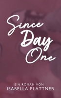 Since Day One (German Edition) 3754396617 Book Cover