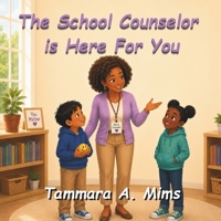The School Counselor is Here For You B0H7LY5K2L Book Cover
