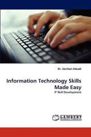 Information Technology Skills Made Easy: IT Skill Development 3838349385 Book Cover