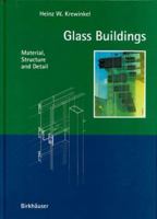 Glass Buildings: Material, Structure and Detail 3764356502 Book Cover