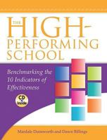 The High-Performing School: Benchmarking the 10 Indicators of Effectiveness 1934009474 Book Cover