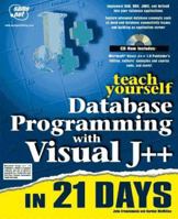 Teach Yourself Database Programming With Visual J++ in 21 Days (Sams Teach Yourself) 1575212625 Book Cover