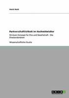 Partnerschaftlichkeit im Hochmittelalter: Strickers Konzept f�r Ehe und Gesellschaft: Die Ehestandsm�ren 3640183282 Book Cover