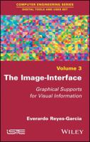 The Image-Interface: Graphical Supports for Visual Information 1786300621 Book Cover