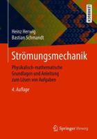 Strömungsmechanik: Physikalisch-mathematische Grundlagen und Anleitung zum Lösen von Aufgaben 3662577720 Book Cover
