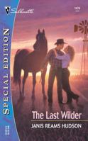 The Last Wilder (Wilders Of Wyatt County) 0373244746 Book Cover