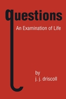 questions: An Examination of Life B0BZ5Z1P5S Book Cover