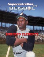 Roberto Clemente (Superestrellas del Béisbol) 1422226441 Book Cover