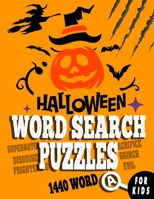 Halloween Word Search Puzzles for Kids: Funny Halloween Activity Book for Kids Let your kids creativity run wild! B08HH1JW24 Book Cover