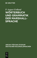 W�rterbuch und Grammatik der Marshall-Sprache 1144680956 Book Cover