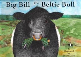 Big Bill the Beltie Bull 0957640285 Book Cover
