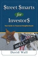Street Smarts For Investors: A Guide To Financial Neighborhoods 057866965X Book Cover