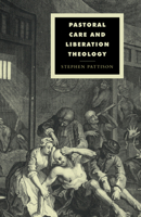 Pastoral Care and Liberation Theology (Cambridge Studies in Ideology and Religion) 0521418224 Book Cover
