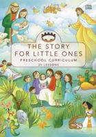 The Story for Little Ones: Preschool Educators Kit 0310719208 Book Cover