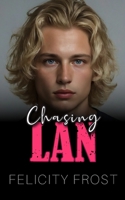 Chasing Lan: An Enemies to Lovers College MM Romance (Falconwood U) B0D83J2JYS Book Cover