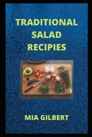 Traditional Salad Recipes B09CKJR314 Book Cover