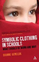 Symbolic Clothing in Schools: What Should be Worn and Why 0826497667 Book Cover