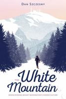 The White Mountain 1939449170 Book Cover