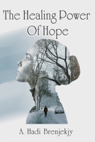 The Healing Power Of Hope B0BN61ZCPD Book Cover