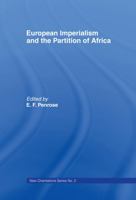 European Imperialism and the Partition of Africa (New Orientations Series; No. 2) 0415761131 Book Cover