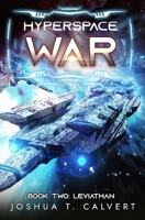 Hyperspace War: Leviathan: A Military Sci-Fi Series B0C2SQ8PG2 Book Cover