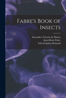 Fabre's Book of Insects 1015706460 Book Cover